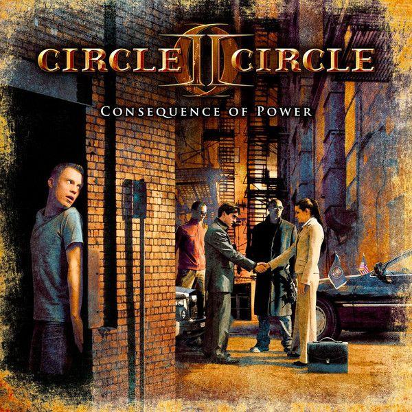 Portada de Álbum "Consequence Of Power", de Circle II Circle