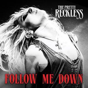 Portada del álbum "Follow Me Down", de The Pretty Reckless