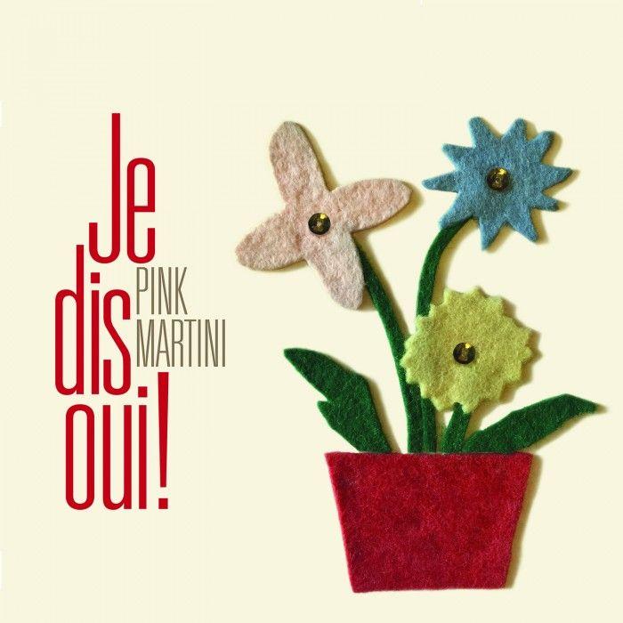 Portada de Álbum "Je Dis Oui!", de Pink Martini