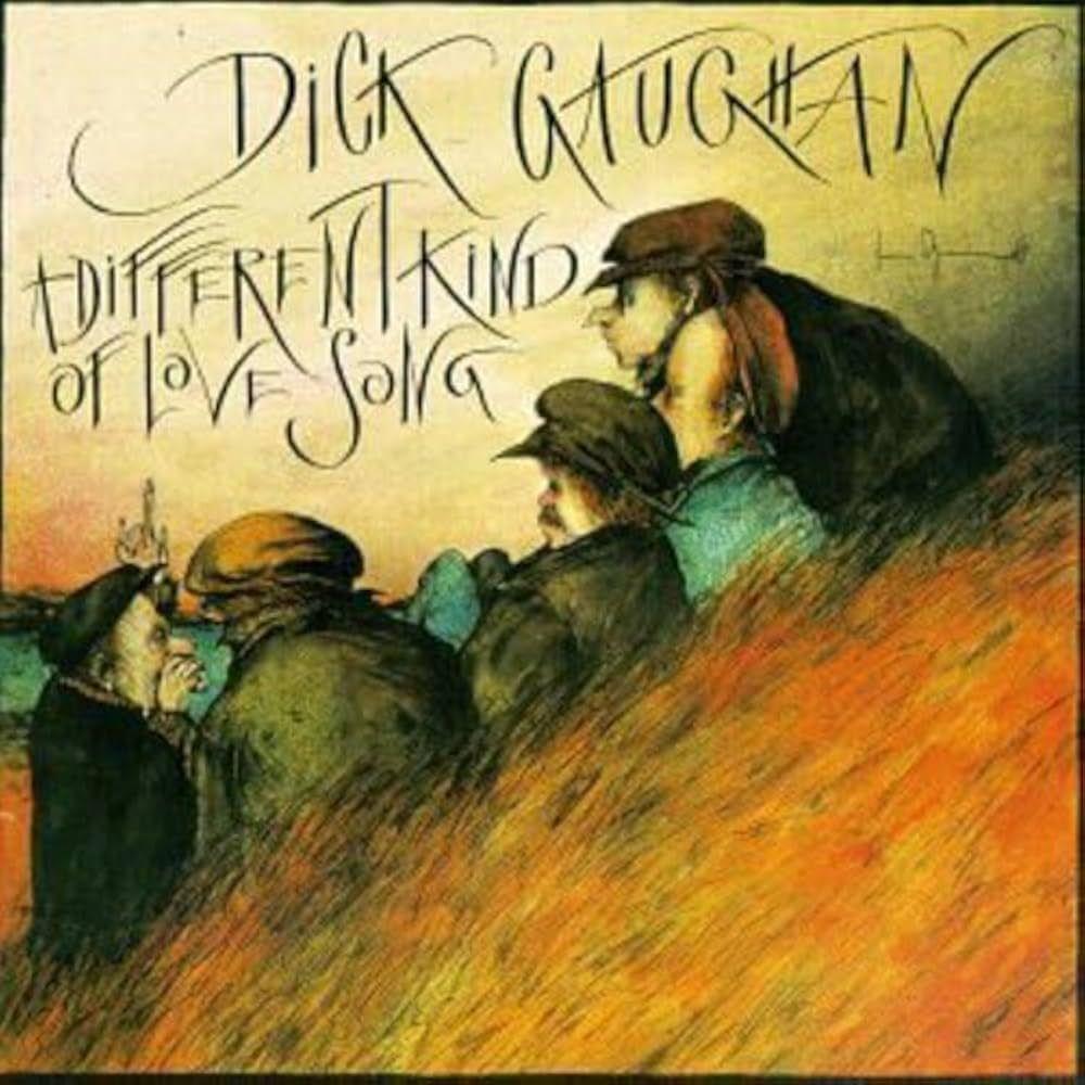 Capa do Álbum "A Different Kind Of Love Song", de Dick Gaughan