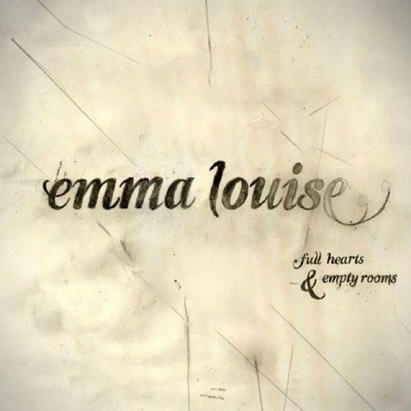 Portada de Álbum "Full Hearts And Empty Rooms", de Emma Louise