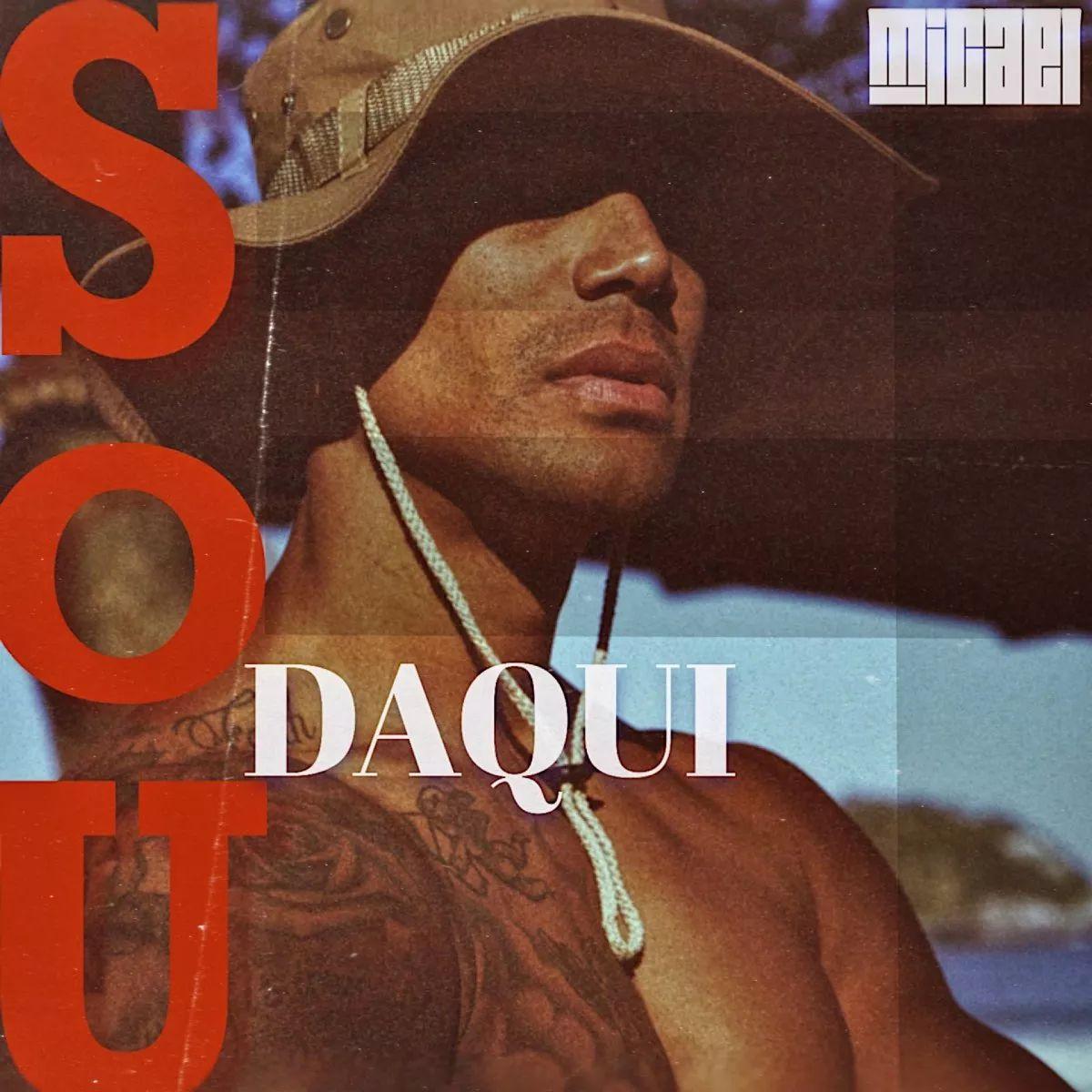 Capa do álbum "Sou Daqui", de Micael