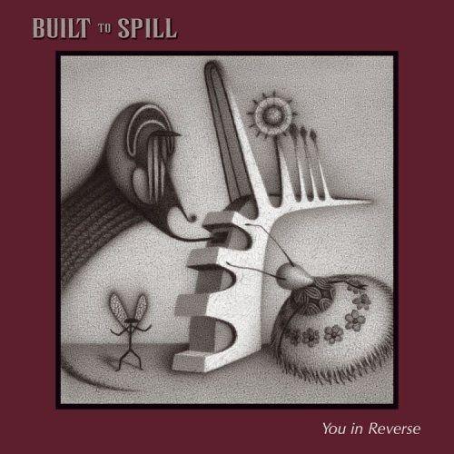 Capa do Álbum "You in Reverse", de Built To Spill