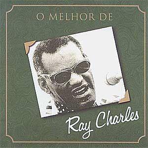Capa do álbum "O Melhor de Ray Charles", de Ray Charles