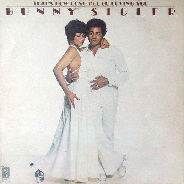 Portada de Álbum "That's How Long I'll Be Loving You", de Bunny Sigler