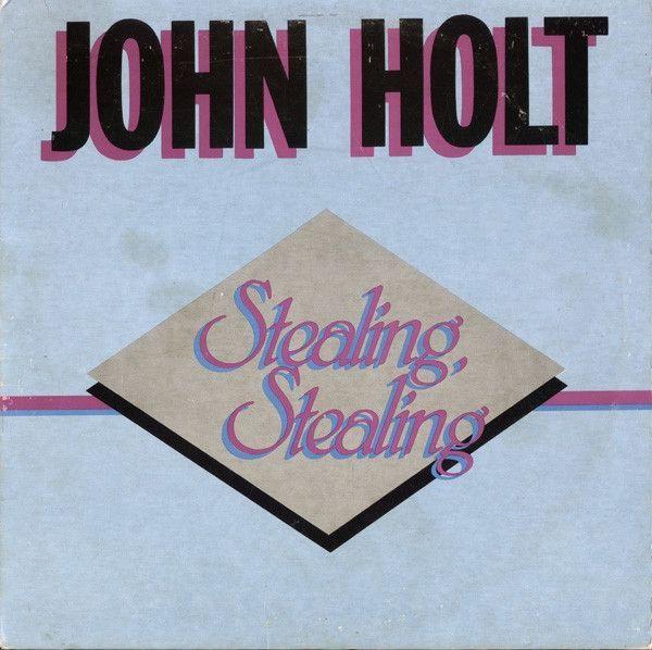 Capa do álbum "Stealing, Stealing", de John Holt