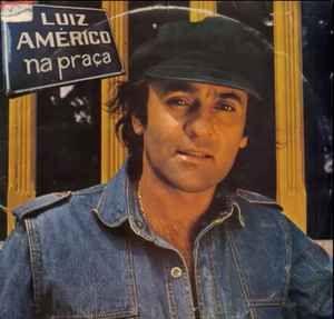 Capa do álbum "Na Praça ", de Luiz Americo