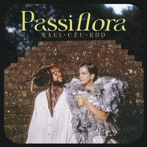 Portada del álbum "Passiflora (part. Rael e RDD)", de Céu