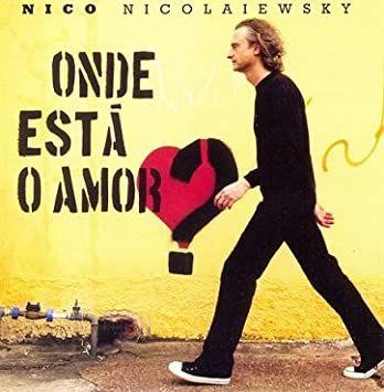 Portada de Álbum "Onde Está o Amor?", de Nico Nicolaiewsky