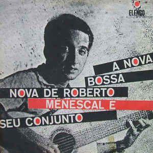 Capa do Álbum "A Nova Bossa Nova", de Roberto Menescal
