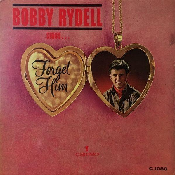 Capa do Álbum " Forget Him ", de Bobby Rydell
