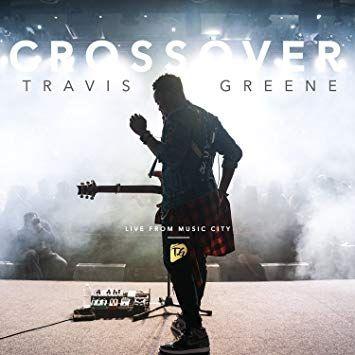 Portada de Álbum "Crossover: Live From Music City", de Travis Greene