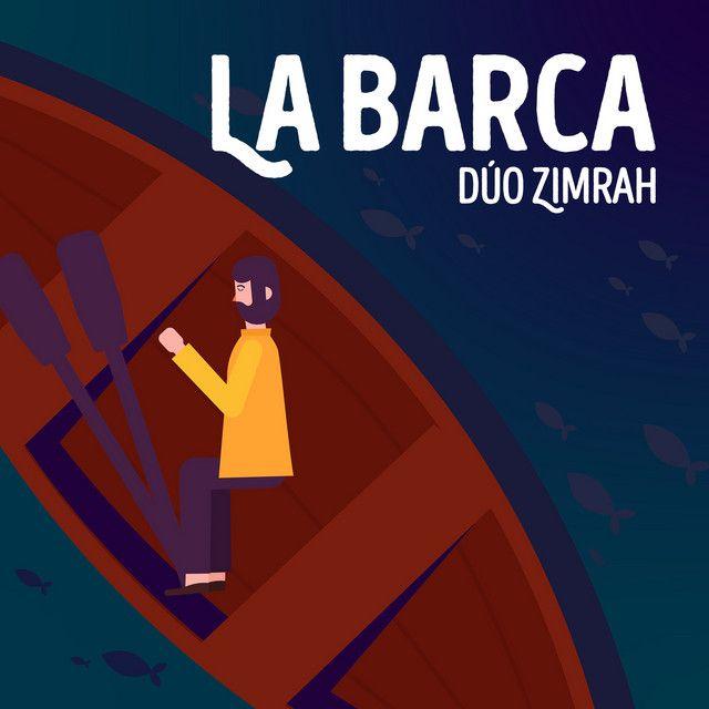 Portada de Sencillo/EP "La Barca", de Dúo Zimrah