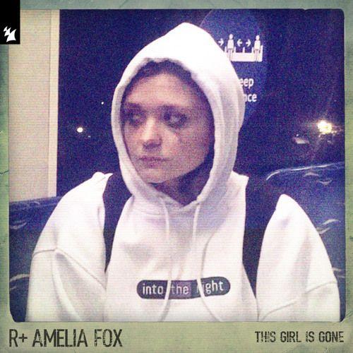 Portada de Sencillo/EP "This Girl Is Gone (feat. Amelia Fox)", de R Plus