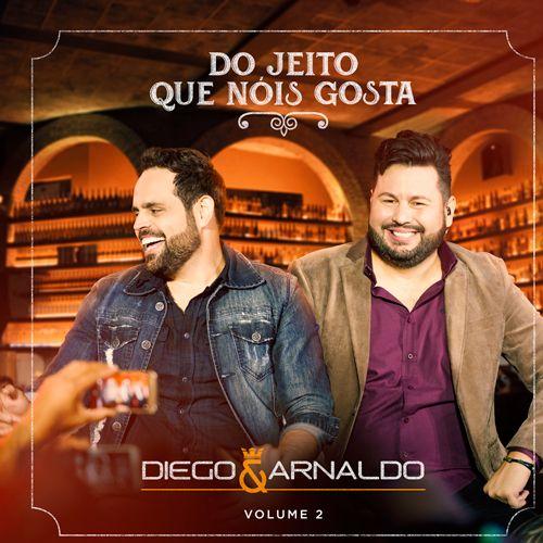 Album cover of "Do Jeito Que Nóis Gosta 2" by Diego e Arnaldo