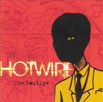 Capa do Álbum "The Routine", de Hotwire
