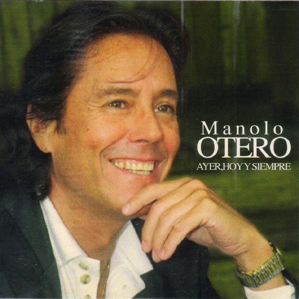 Album cover of "Ayer, Hoy Y Siempre" by Manolo Otero