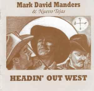 Portada de Álbum "Headin' Out West", de Mark David Manders