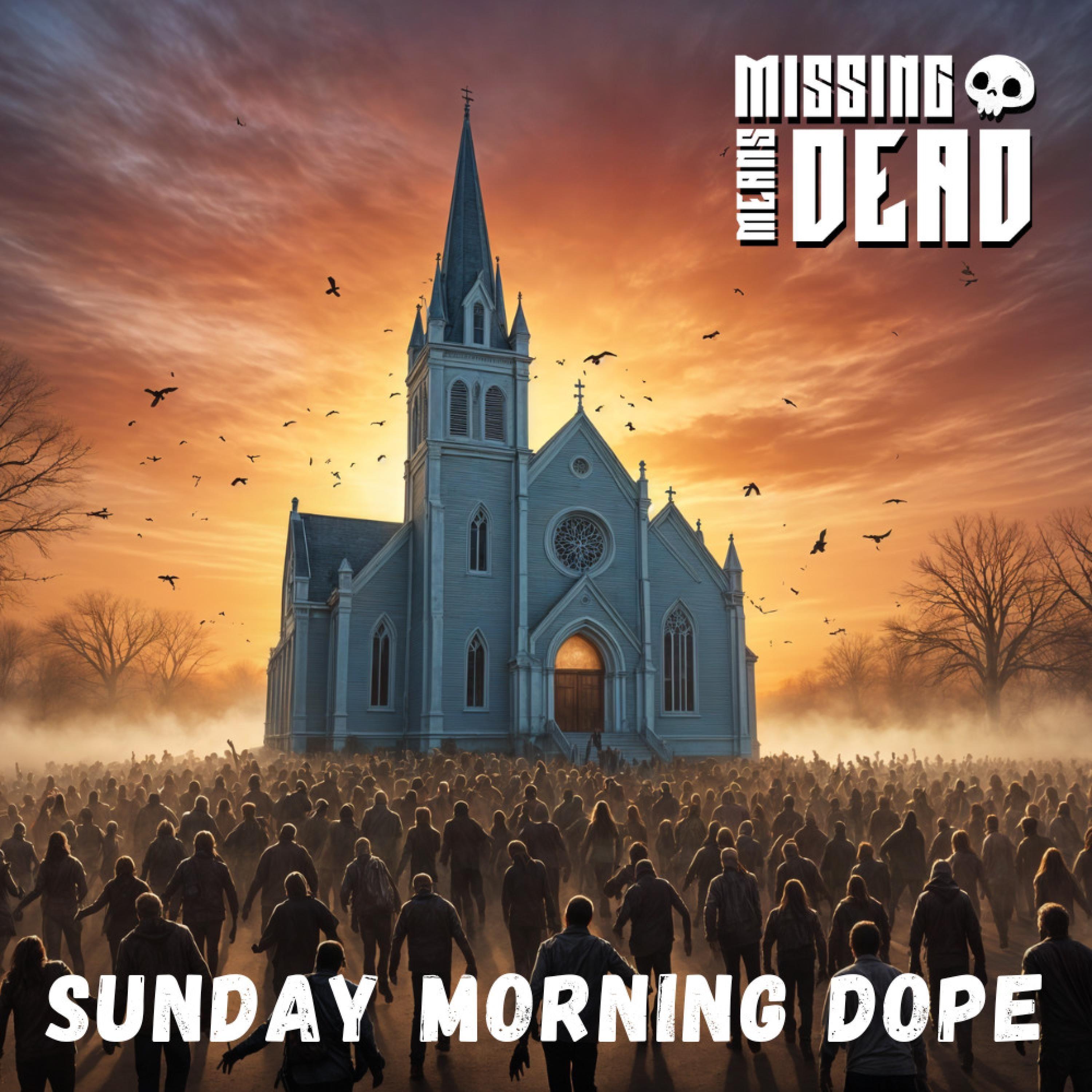 Capa do Álbum "Sunday Morning Dope", de Missing Means Dead