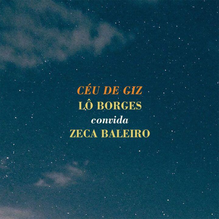 Portada de Álbum "Céu de Giz - Lô Borges Convida Zeca Baleiro", de Lô Borges