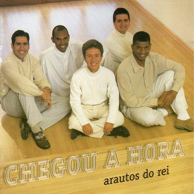 Capa do Álbum "Chegou a Hora", de Arautos do Rei
