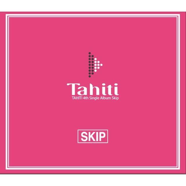 Capa do Single/EP "Skip", de TAHITI
