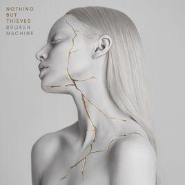 Portada de Álbum "Broken Machine", de Nothing But Thieves