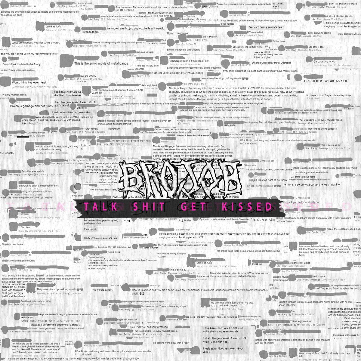 Portada de Álbum "Talk Shit Get Kissed", de BROJOB