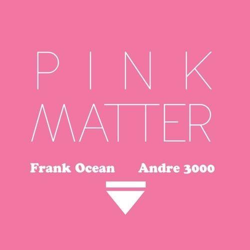 Capa do Single/EP "Pink Matter (feat. Frank Ocean)", de André 3000
