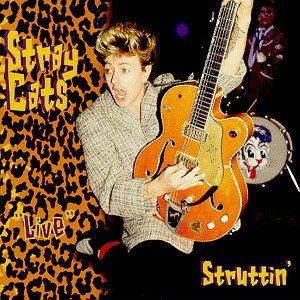 Album cover of ""Live" Struttin'" by Stray Cats