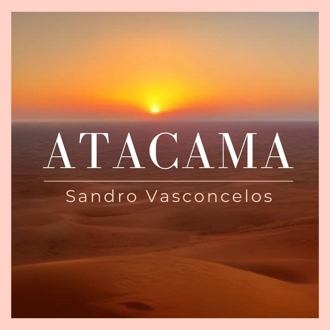 Capa do Single/EP "Atacama ", de Sandro Vasconcelos