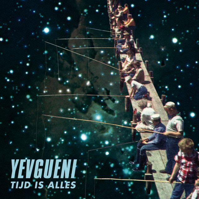 Portada de Álbum "Tijd Is Alles", de Yevgueni