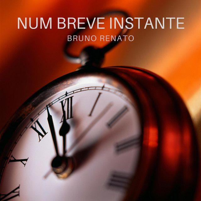 Portada del álbum "Num Breve Instante", de Bruno Renato