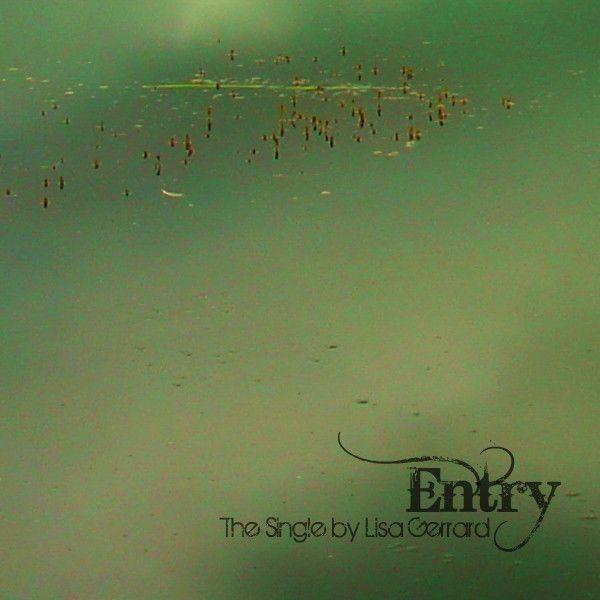 Single/EP cover of "Entry" by Lisa Gerrard