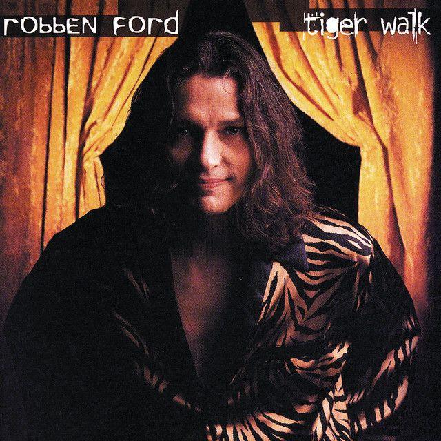 Portada del álbum "Tiger Walk", de Robben Ford