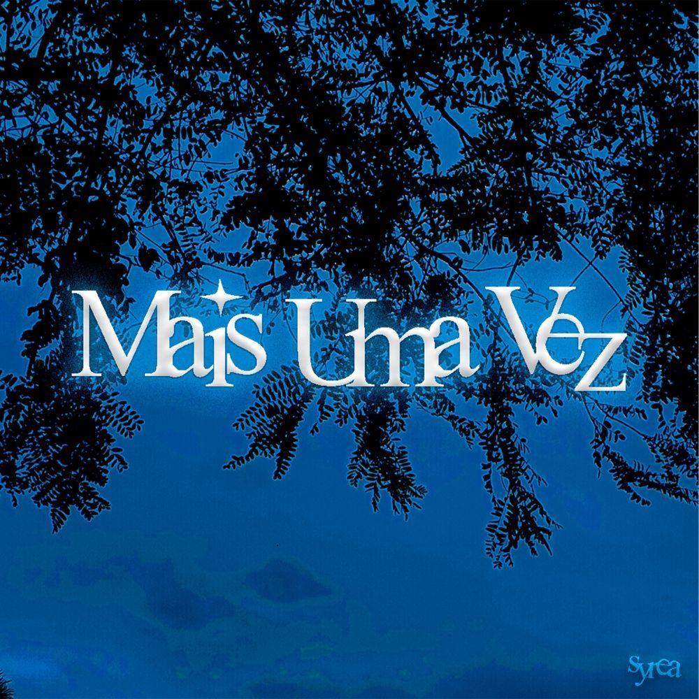 Portada de Sencillo/EP "Mais Uma Vez", de Syrea