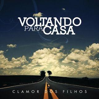 Album cover of "Voltando Para Casa" by Clamor Dos Filhos