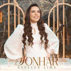 Album cover of "Sonhar" by Suellen Lima