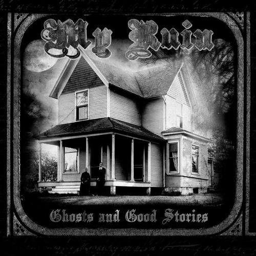 Capa do Álbum "Ghosts And Good Stories", de My Ruin