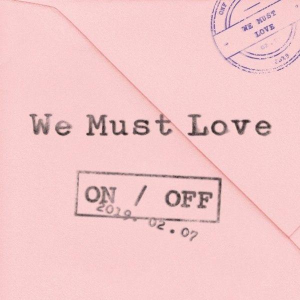 Capa do Single/EP "WE MUST LOVE", de ONF