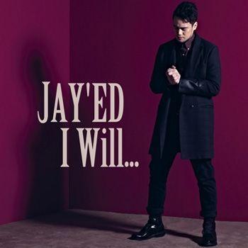 Capa do Single/EP "I Will...", de JAYED
