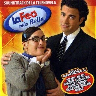 Portada de Álbum "La Fea Más Bella (Soundtrack de la Telenovela)", de A Feia Mais Bela