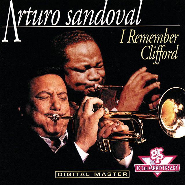 Portada de Álbum "I Remember Clifford", de Arturo Sandoval