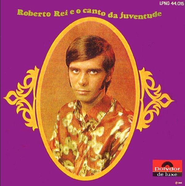 Portada de Álbum "Roberto Rei e o Canto da Juventude", de Roberto Rei