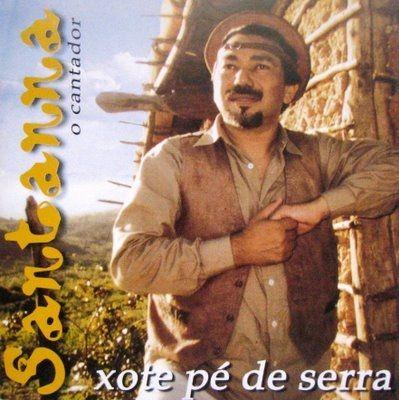 Capa do Álbum "Xote Pé De Serra", de Santanna O Cantador