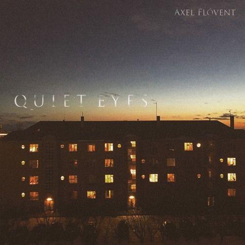 Portada de Sencillo/EP "Quiet Eyes", de Axel Flóvent
