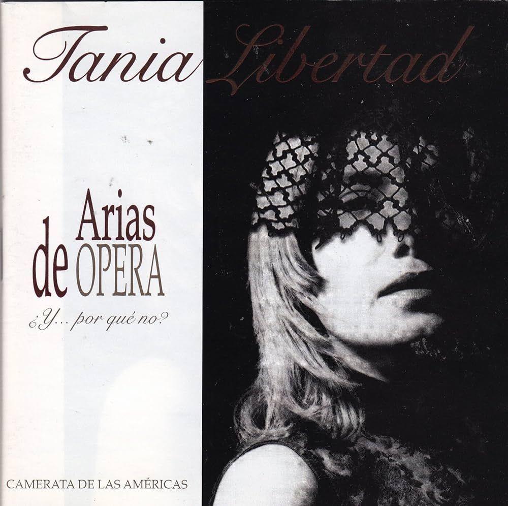 Portada de Álbum "Arias de Opera - ¿Y... Por Qué No?", de Tania Libertad