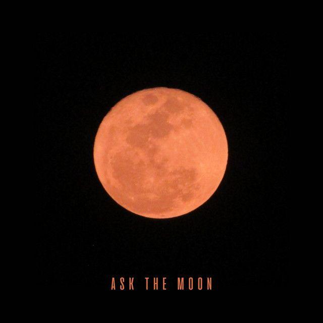 Portada de Sencillo/EP "Ask The Moon", de The Mjuk