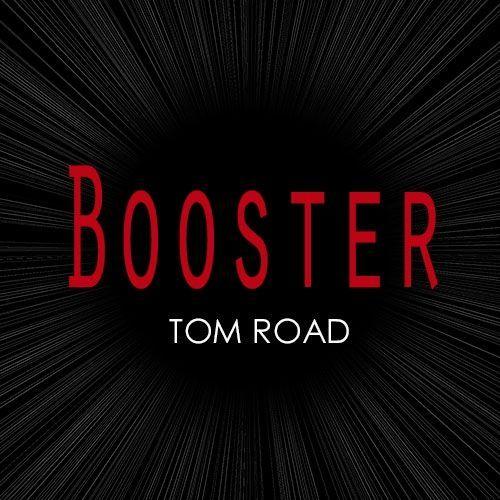 Capa do Álbum "Booster", de Tom Road