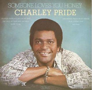 Capa do álbum "Someone Loves You Honey", de Charley Pride
